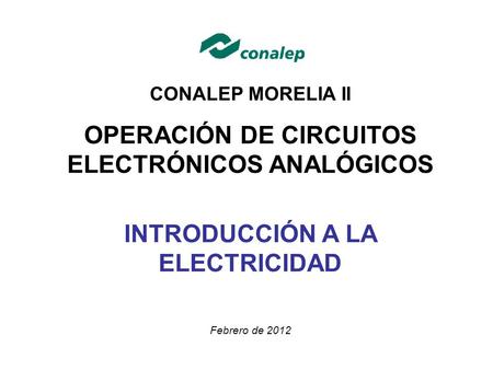 OPERACIÓN DE CIRCUITOS ELECTRÓNICOS ANALÓGICOS