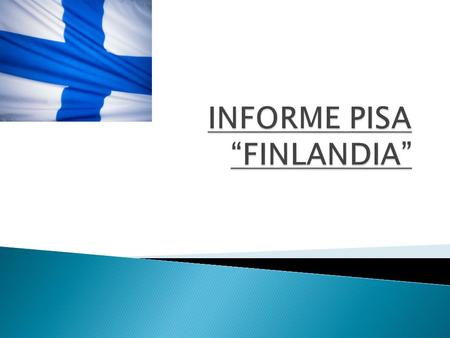 INFORME PISA “FINLANDIA”