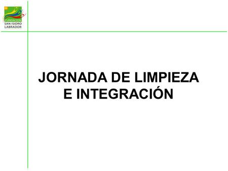 JORNADA DE LIMPIEZA E INTEGRACIÓN