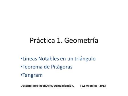 Práctica 1. Geometría Líneas Notables en un triángulo