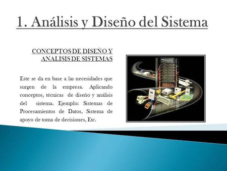 1. Análisis y Diseño del Sistema