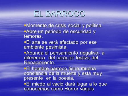 EL BARROCO Momento de crisis social y política.