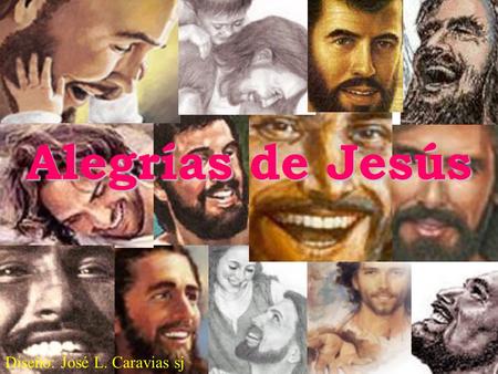 Alegrías de Jesús Diseño: José L. Caravias sj.