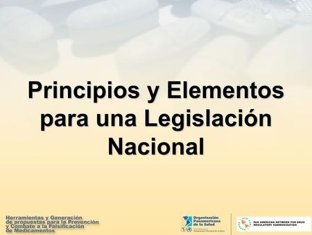 Principios y Elementos para una Legislación Nacional.