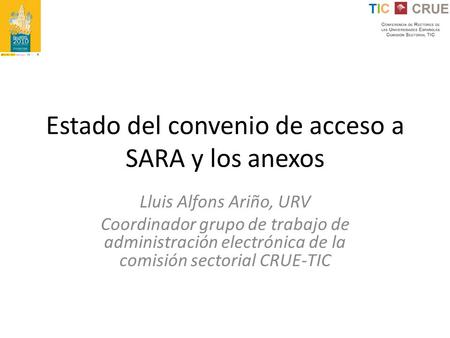 Estado del convenio de acceso a SARA y los anexos