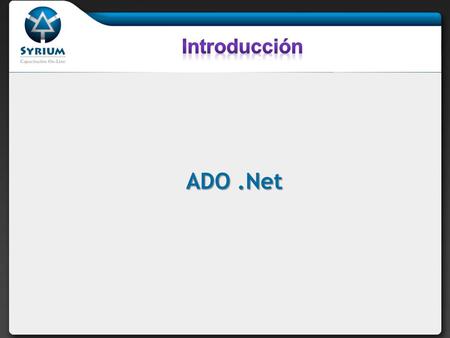 Introducción ADO .Net.