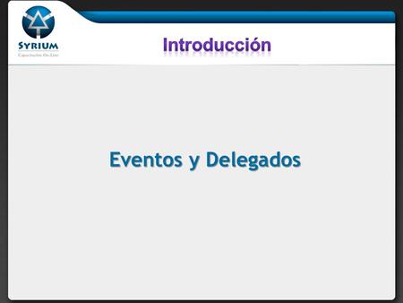 Introducción Eventos y Delegados.