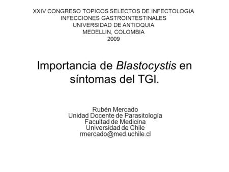Importancia de Blastocystis en síntomas del TGI.