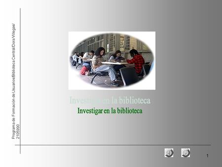 1 Programa de Formación de Usuarios/Biblioteca Central/Dora Villegas/ 2105990.