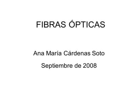 Ana María Cárdenas Soto Septiembre de 2008