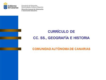 CC. SS., GEOGRAFÍA E HISTORIA COMUNIDAD AUTÓNOMA DE CANARIAS