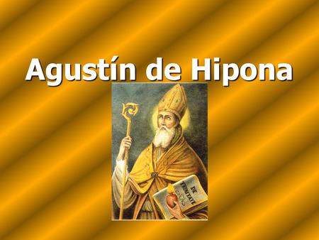 Agustín de Hipona.