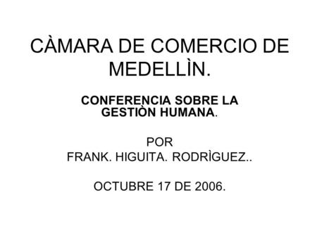 CÀMARA DE COMERCIO DE MEDELLÌN.