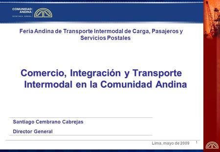 Comercio, Integración y Transporte Intermodal en la Comunidad Andina