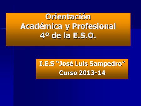 Orientación Académica y Profesional 4º de la E.S.O.