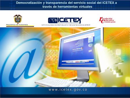 Democratización y transparencia del servicio social del ICETEX a