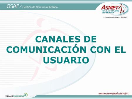 CANALES DE COMUNICACIÓN CON EL USUARIO