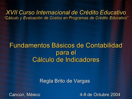 Regla Brito de Vargas Cancún, México 4-8 de Octubre 2004