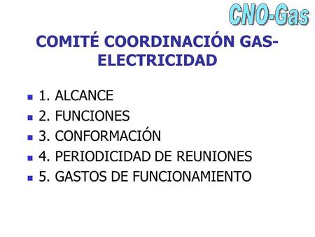 COMITÉ COORDINACIÓN GAS-ELECTRICIDAD