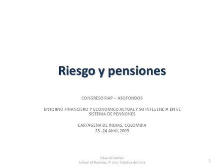 Riesgo y pensiones CONGRESO FIAP – ASOFONDOS