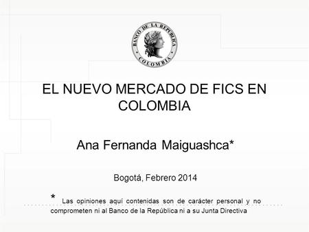 EL NUEVO MERCADO DE FICS EN COLOMBIA