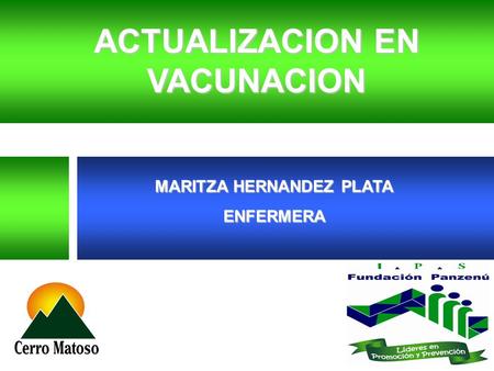 ACTUALIZACION EN VACUNACION MARITZA HERNANDEZ PLATA