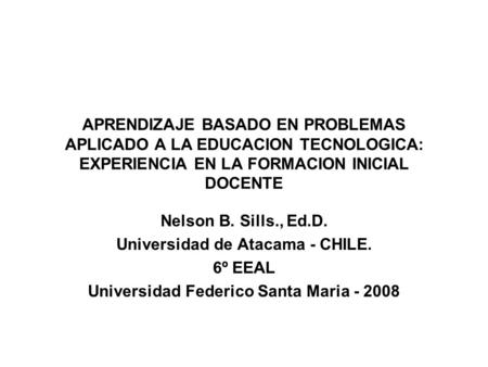 Universidad de Atacama - CHILE. 6º EEAL