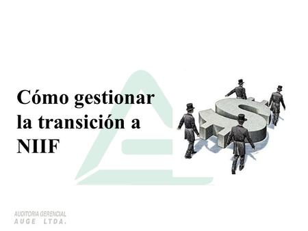 Cómo gestionar la transición a NIIF