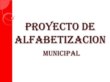 PROYECTO DE ALFABETIZACION