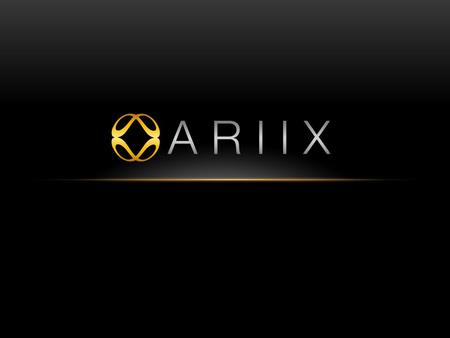 ¿Qué es… ARIIX es una empresa de Mercadeo en Red que basa su filosofía en 4 pilares principales… Salud Desarrollo Finanzas Caridad.