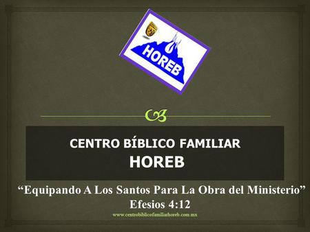 CENTRO BÍBLICO FAMILIAR HOREB