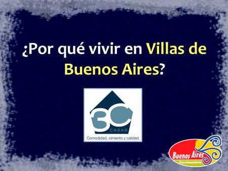 ¿Por qué vivir en Villas de Buenos Aires?