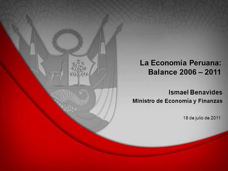 La Economía Peruana: Balance 2006 – 2011