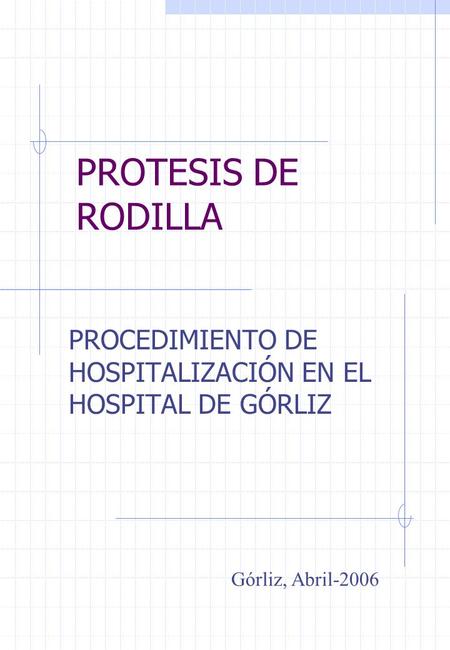 PROCEDIMIENTO DE HOSPITALIZACIÓN EN EL HOSPITAL DE GÓRLIZ