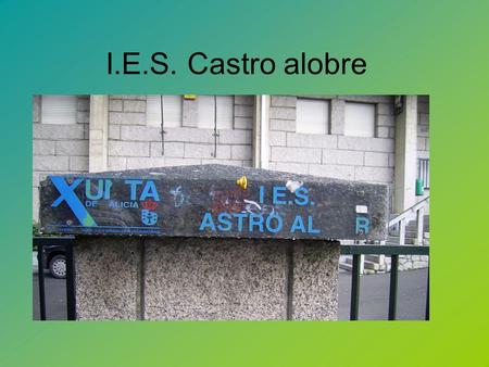I.E.S. Castro alobre.