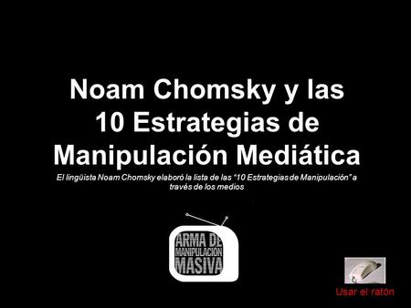 Noam Chomsky y las 10 Estrategias de Manipulación Mediática