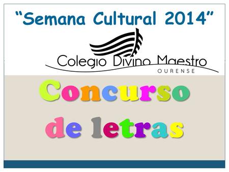 “Semana Cultural 2014” Concurso de letras.