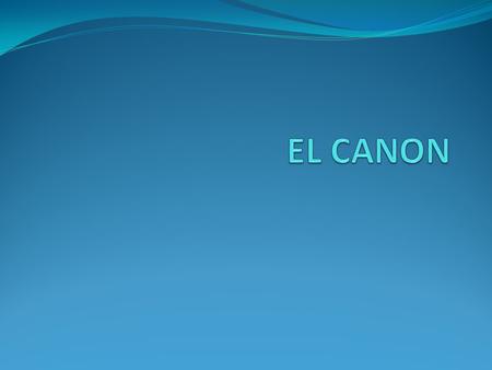 EL CANON.