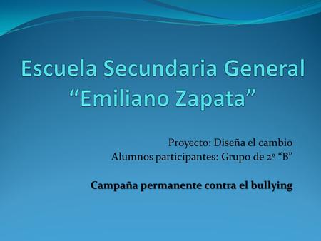 Escuela Secundaria General “Emiliano Zapata”