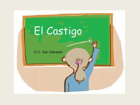 El Castigo D.O. San Salvador.