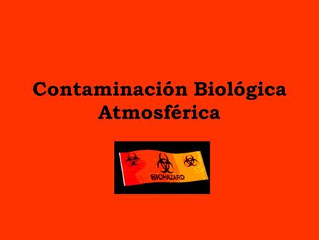 Contaminación Biológica Atmosférica