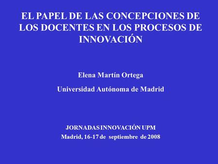 Elena Martín Ortega Universidad Autónoma de Madrid