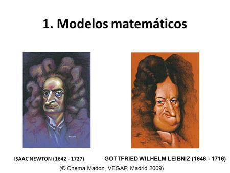 1. Modelos matemáticos ISAAC NEWTON ( )