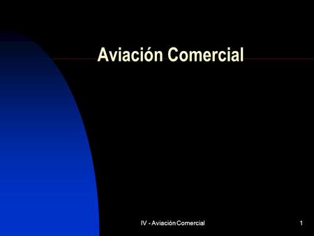 IV - Aviación Comercial