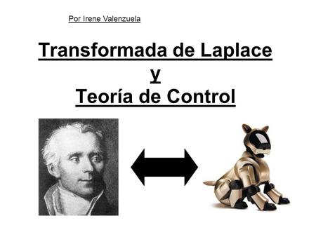 Transformada de Laplace y Teoría de Control