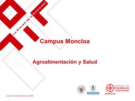 Campus Moncloa Agroalimentación y Salud