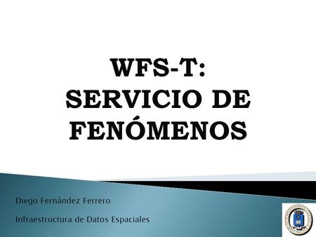 WFS-T: SERVICIO DE FENÓMENOS