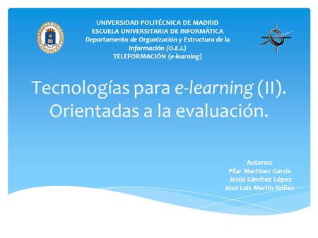Tecnologías para e-learning (II). Orientadas a la evaluación.