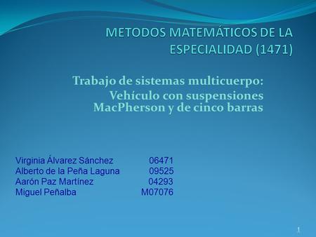 METODOS MATEMÁTICOS DE LA ESPECIALIDAD (1471)