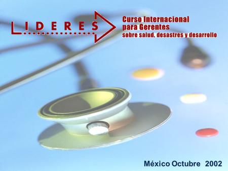 México Octubre 2002 Doctor Francisco Mauricio Ferrer.